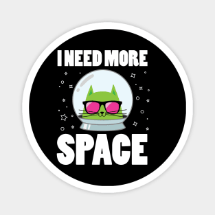 Astronaut Space Cat funny quote Magnet